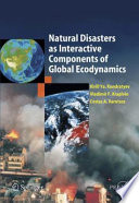 Natural Disasters as Interactive Components of Global Ecodynamics
