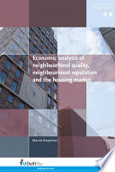 Economic analysis of neighbourhood quality, neighbourhood reputation and the housing market