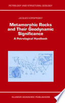 Metamorphic rocks and their geodynamic significance a petrological handbook /