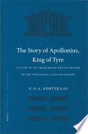 The story of Apollonius, King of Tyre a study of its Greek origin and an edition of the two oldest Latin recensions /