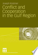 Conflict and Cooperation in the Gulf Region