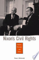 Nixon's civil rights politics, principle, and policy /