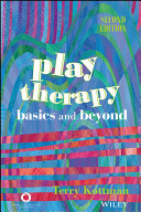 Play therapy : basics and beyond /