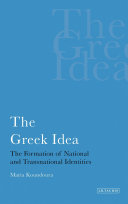The Greek idea the formation of national and transnational identities /