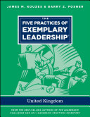 The five practices of exemplary leadership : United Kingdom /