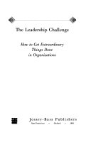 The leadership challenge : how to get extraordinary things done in organizations /