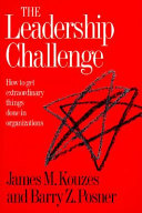 The leadership challenge : how to get extraordinary things done in organisations /