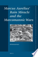 Marcus Aurelius' rain miracle and the Marcomannic wars