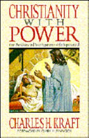 Christianity with power : your worldview and your experience of the sper natural /