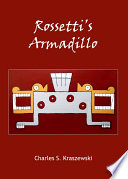 Rossetti's Armadillo /