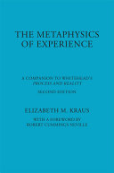 The Metaphysics of Experience : A Companion to Whitehead's Process and Reality /