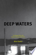 Deep waters the Ottawa River and Canada's nuclear adventure /
