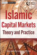 Islamic financial markets theory and practice /