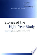 Stories of the eight-year study reexamining secondary education in America /