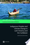 Indigenous peoples and climate change in Latin America and the Caribbean