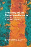Democracy and the Discourse on Relevance Within the Academic Profession at Makerere University : Within the Academic Profession /