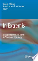 In Extremis Disruptive Events and Trends in Climate and Hydrology /