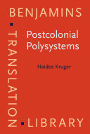 Postcolonial polysystems the production and reception of translated children's literature in South Africa /