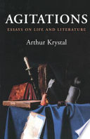 Agitations essays on life and literature /