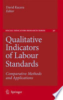 Qualitative Indicators of Labour Standards Comparative Methods and Applications /