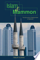Islam and Mammon the economic predicaments of Islamism /