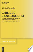 Chinese language(s) a look through the prism of The Great dictionary of modern Chinese dialects /