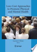 Low-Cost Approaches to Promote Physical and Mental Health Theory, Research, and Practice /