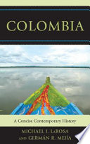 Colombia a concise contemporary history /