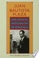 Juan Bautista Plaza and musical nationalism in Venezuela