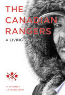 The Canadian Rangers : a living history /