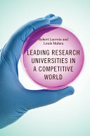 Leading research universities in a competitive world /
