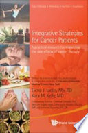 Integrative strategies for cancer patients a practical resource for managing the side effects of cancer therapy /