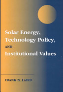 Solar energy, technology policy, and institutional values