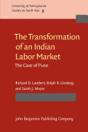 The transformation of an Indian labor market the case of Pune /