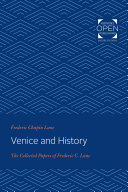 Venice and History : The Collected Papers of Frederic C. Lane /