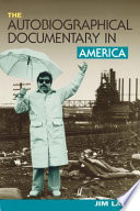 The autobiographical documentary in America