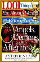 1,001 things you always wanted to know about angels,... /