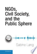NGOs, civil society, and the public sphere
