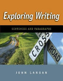 Exploring writing : sentences and paragraphs /