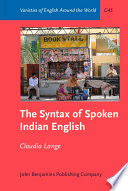 The syntax of spoken Indian English