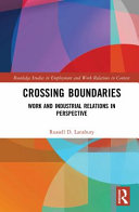 Crossing boundaries : work and industrial relations in perspective /