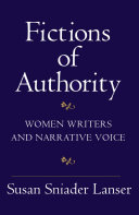 Fictions of Authority : Women Writers and Narrative Voice /