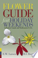 Flower guide for holiday weekends in Eastern Canada and Northeastern U.S.A
