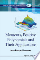 Moments, positive polynomials and their applications