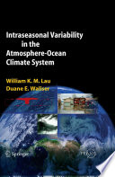 Intraseasonal Variability in the Atmosphere-Ocean Climate System