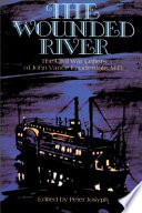 Wounded river the Civil War letters of John Vance Lauderdale, M.D. /