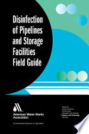 Disinfection of pipelines and storage facilities field guide