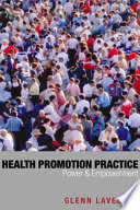 Health promotion practice power and empowerment /