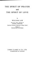The spirit of prayer : and, The spirit of love /