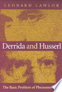 Derrida and Husserl the basic problem of phenomenology /